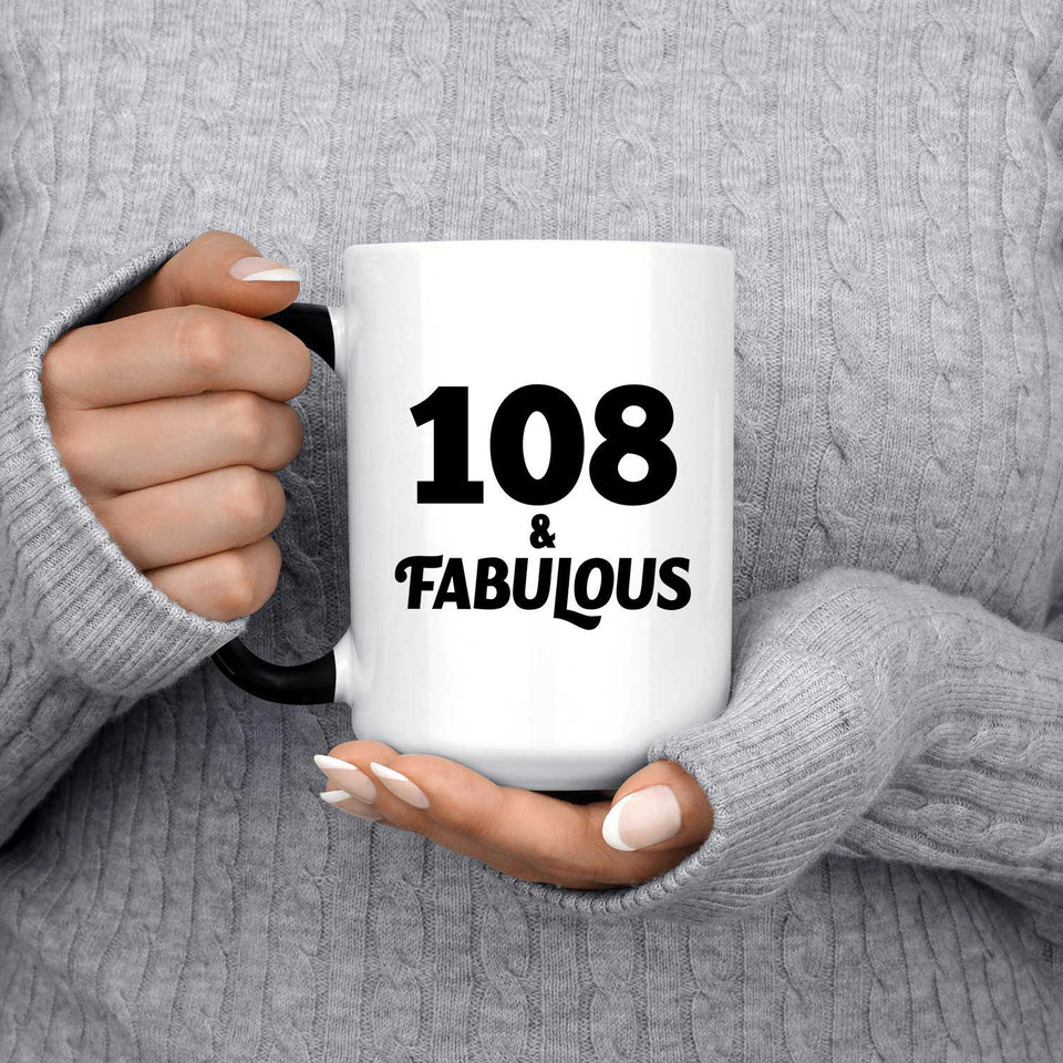 108th Birthday 108 & Fabulous - 15oz Color Changing Mug