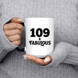 109th Birthday 109 & Fabulous - 15oz Color Changing Mug