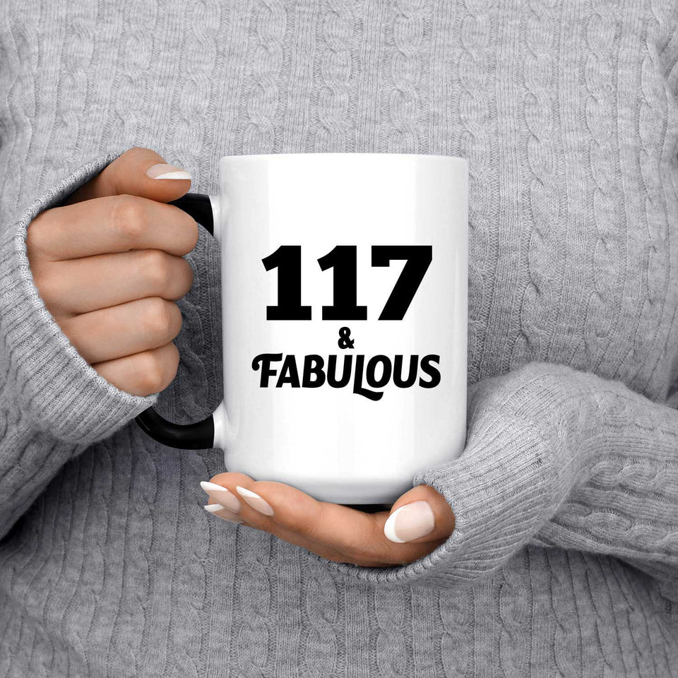 117th Birthday 117 & Fabulous - 15oz Color Changing Mug
