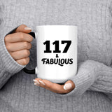 117th Birthday 117 & Fabulous - 15oz Color Changing Mug