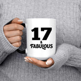 17th Birthday 17 & Fabulous - 15oz Color Changing Mug