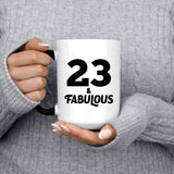 23rd Birthday 23 & Fabulous - 15oz Color Changing Mug
