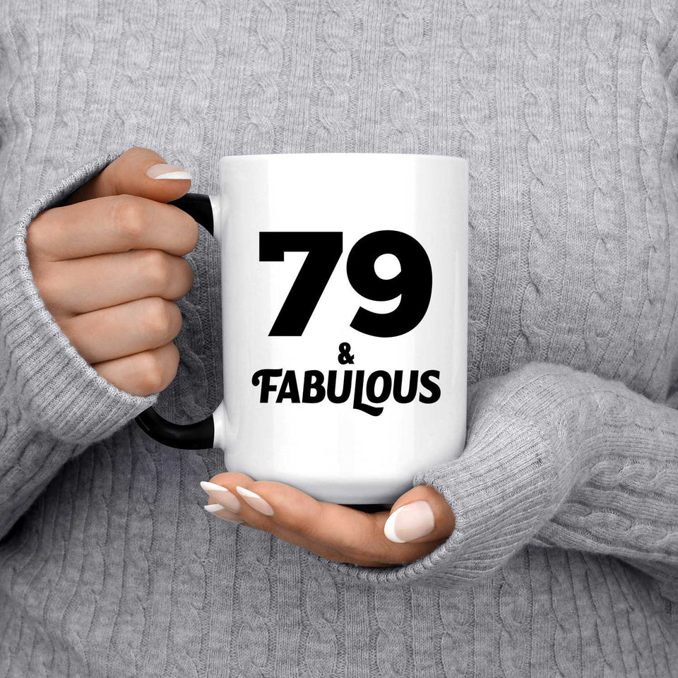79th Birthday 79 & Fabulous - 15oz Color Changing Mug