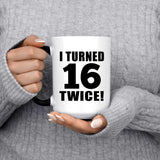 32nd Birthday I Turned 16 Twice - 15oz Color Changing Mug