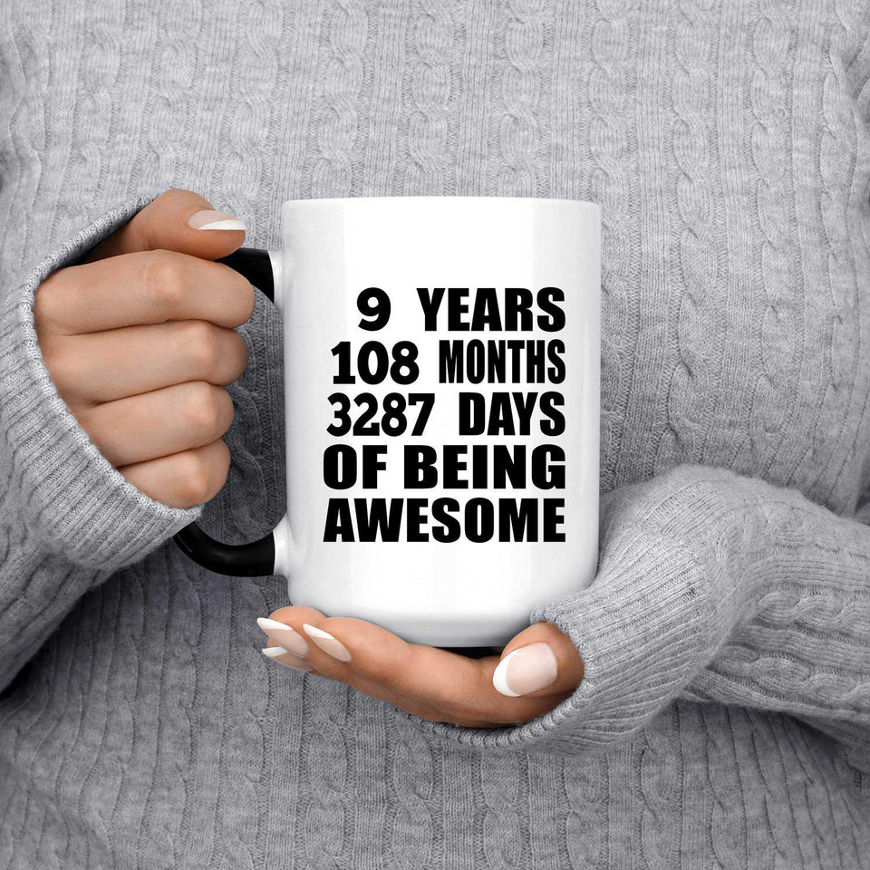 9th Birthday 9 Years 108 Months 3287 Days Of Awesome - 15oz Color Changing Mug