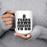 8th Anniversary 8 Years Down Forever to Go - 15oz Color Changing Mug