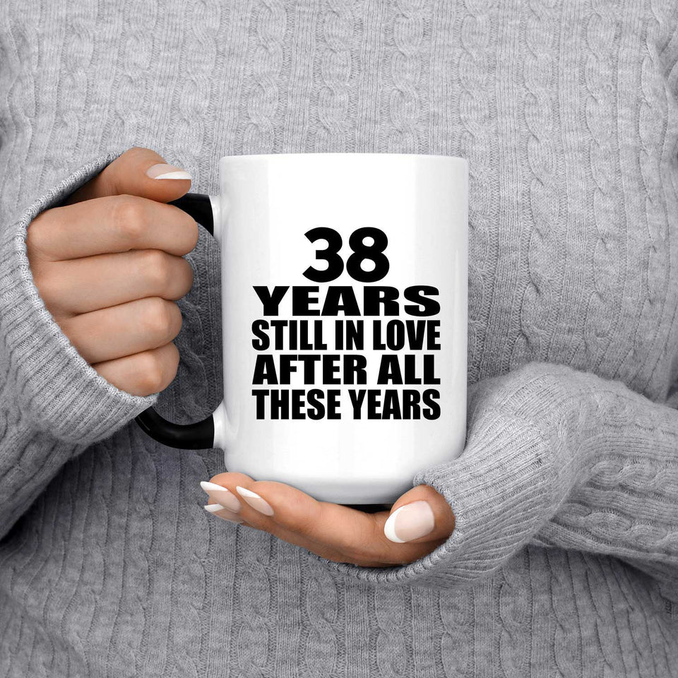 38th Anniversary 38 Years Still In Love After These Years - 15oz Color Changing Mug