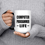 Computer Programmer Life - 15oz Color Changing Mug