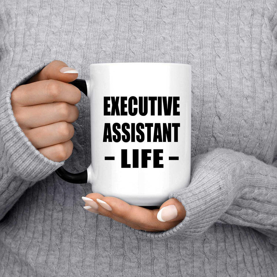 Executive Assistant Life - 15oz Color Changing Mug