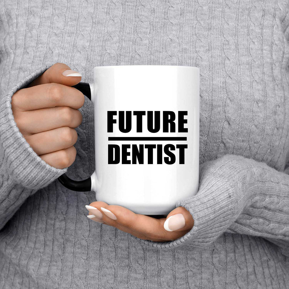 Future Dentist - 15oz Color Changing Mug