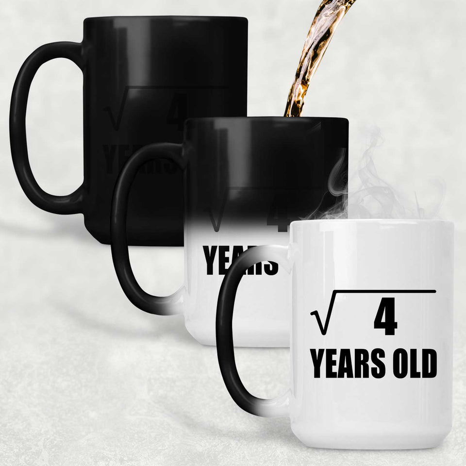 2nd Birthday Square Root of 4 Years Old - 15oz Color Changing Mug