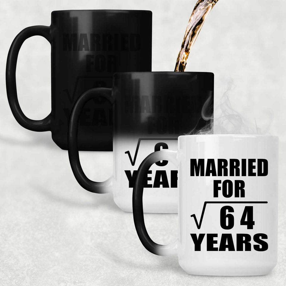 8th Anniversary Married For Square Root of 64 Years - 15oz Color Changing Mug