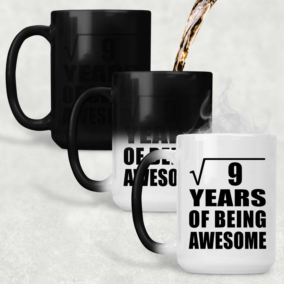 3rd Birthday Square Root of 9 Years of Being Awesome - 15oz Color Changing Mug