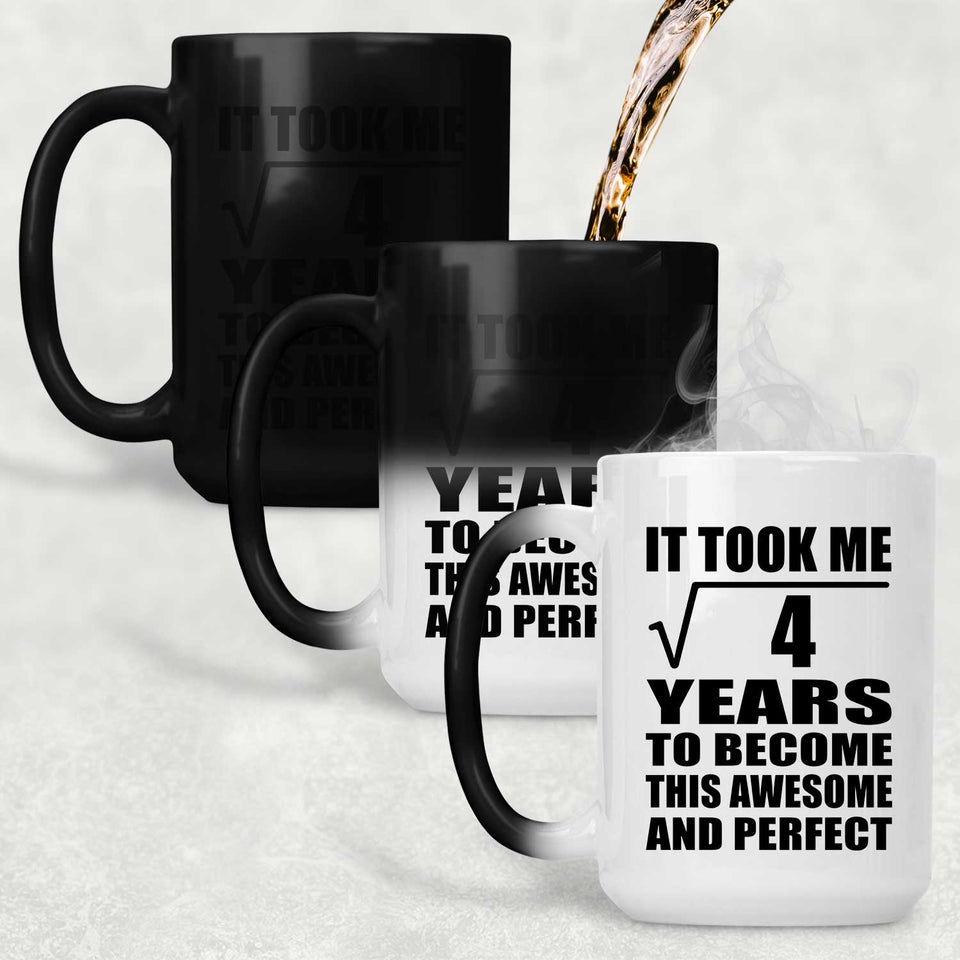 2nd Birthday Took Square Root of 4 Years To Awesome - 15oz Color Changing Mug