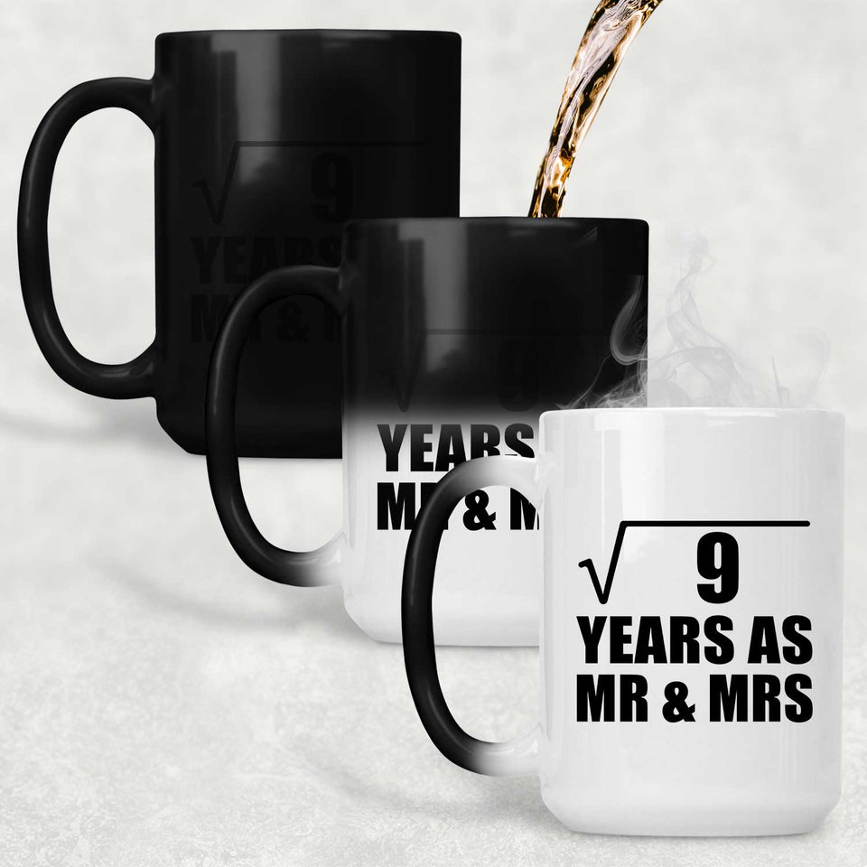3rd Anniversary Square Root of 9 Years As Mr & Mrs - 15oz Color Changing Mug