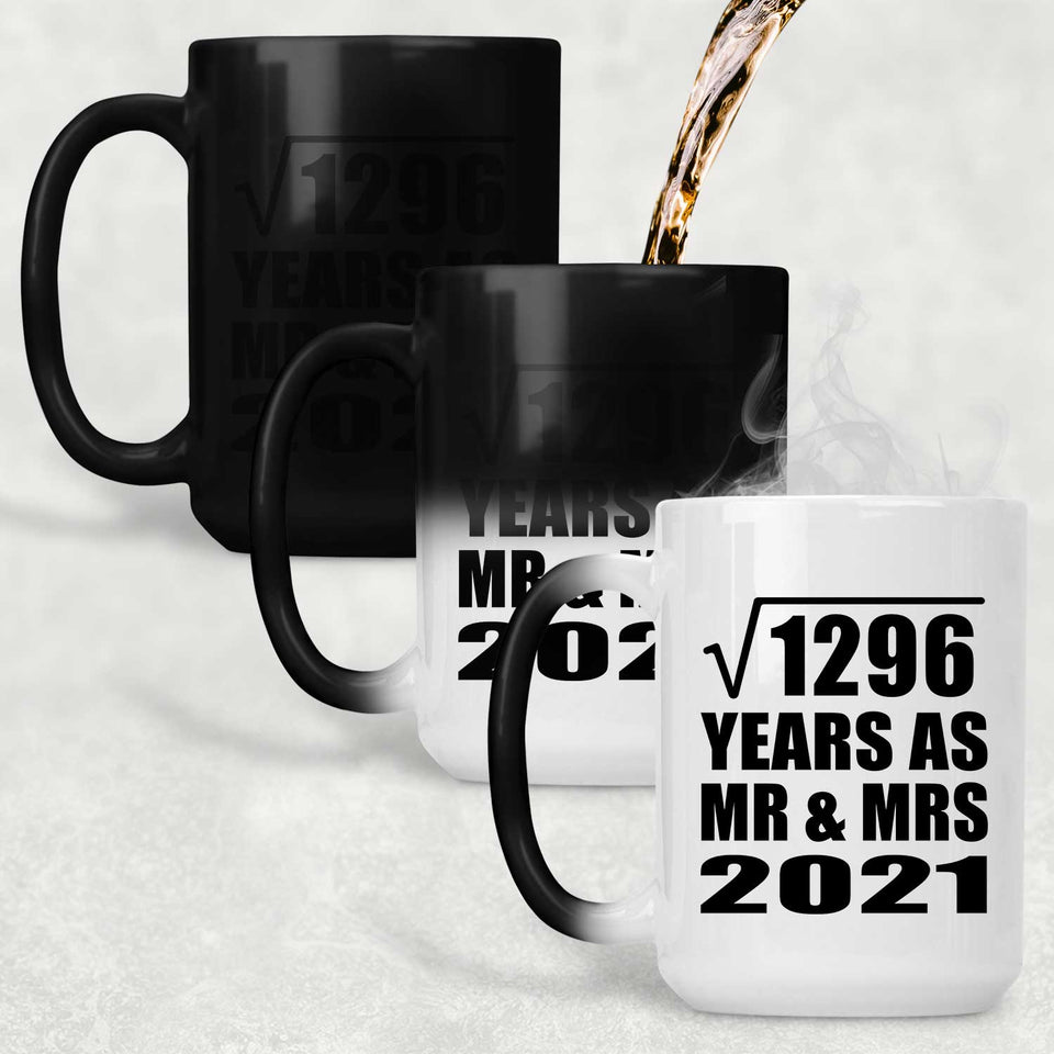 36th Anniversary Square Root of 1296 Years As Mr & Mrs 2021 - 15oz Color Changing Mug