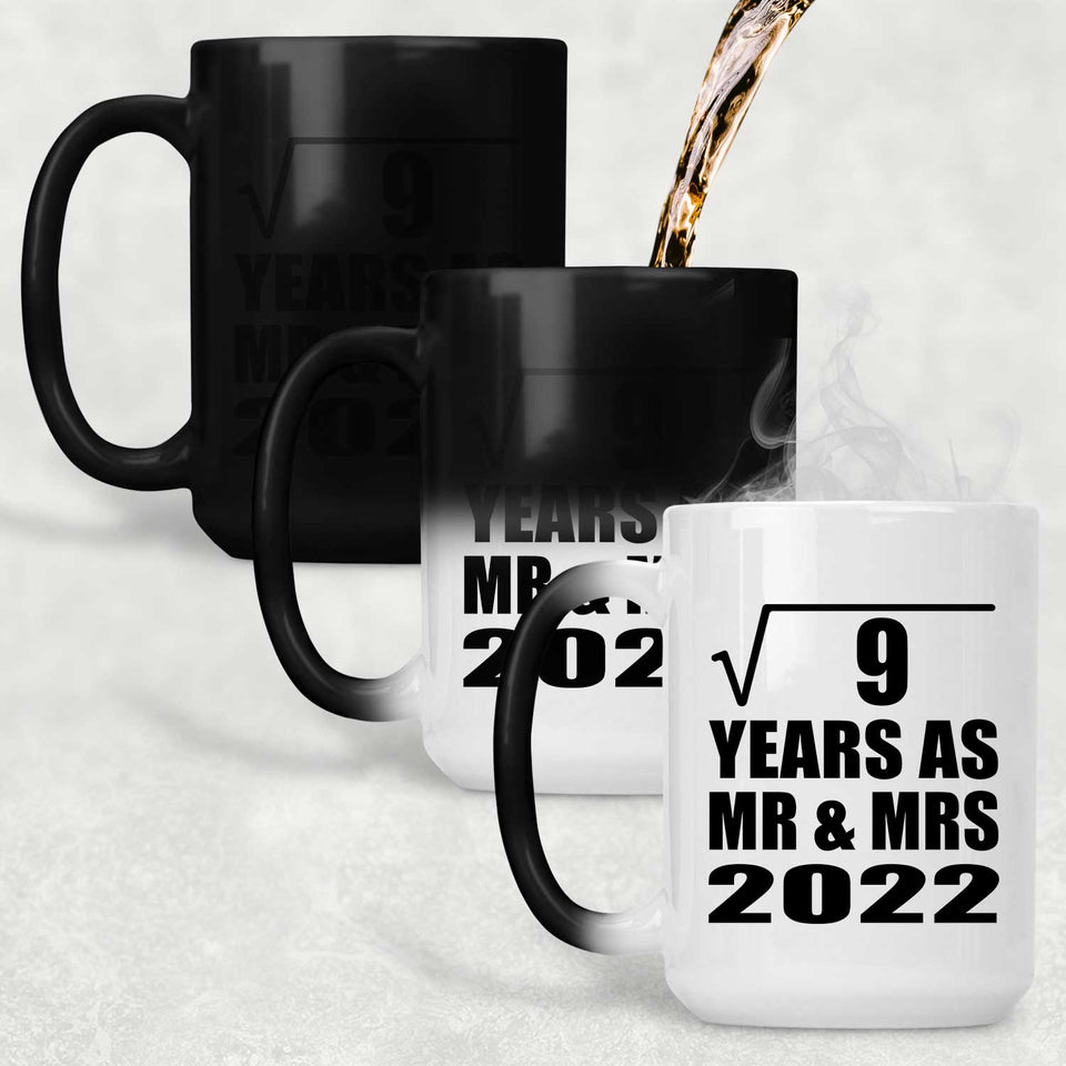 3rd Anniversary Square Root of 9 Years As Mr & Mrs 2022 - 15oz Color Changing Mug