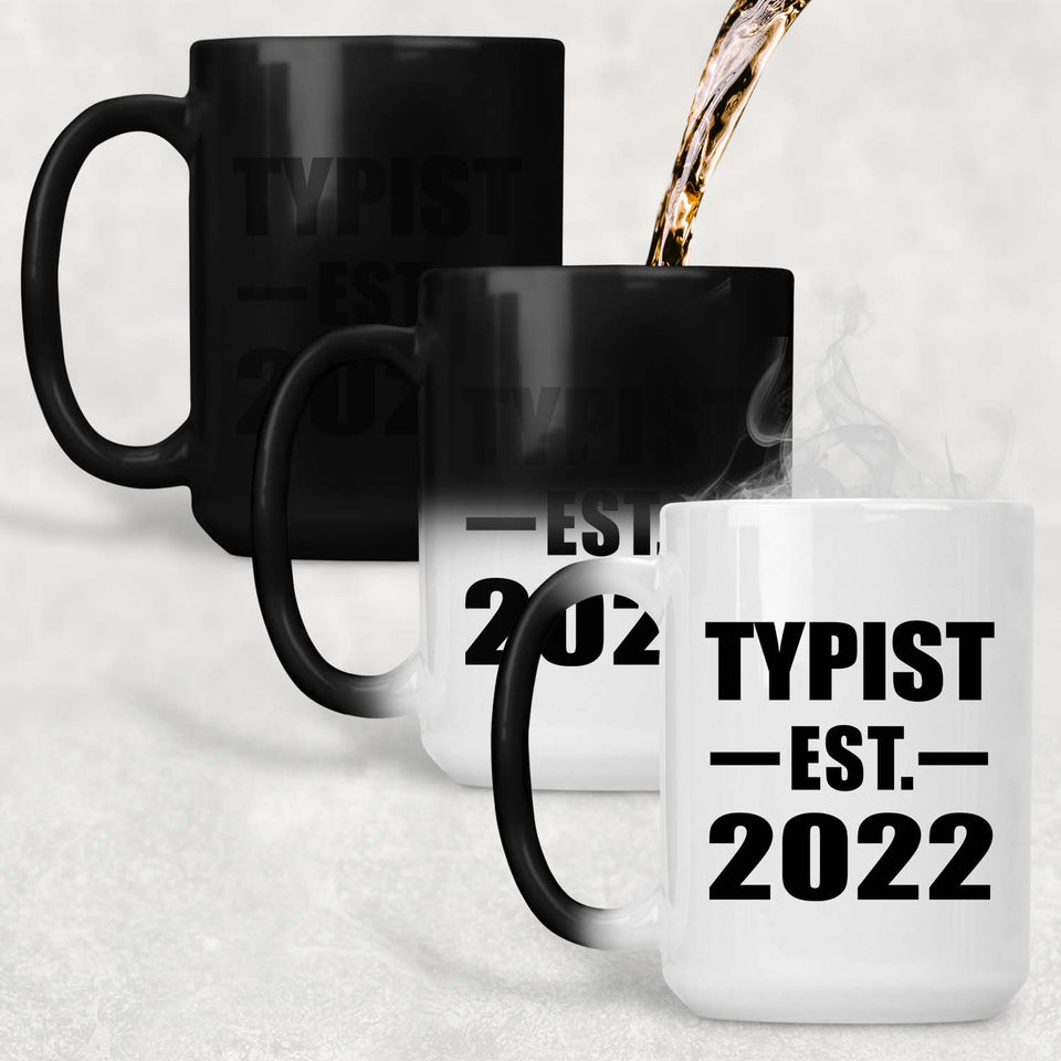 Typist Established EST. 2022 - 15oz Color Changing Mug