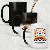 Being A Dad Is Great But Being A Grandpa is Priceless - 15 Oz Color Changing Mug