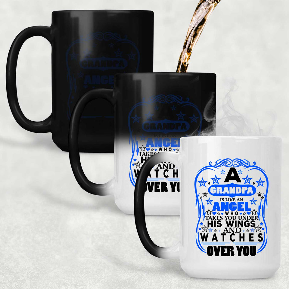 Grandpa Is Like An Angel Takes You Under His Wings - 15 Oz Color Changing Mug