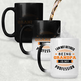 I Am Not Retired, Being Grandpa Is My Profession - 15 Oz Color Changing Mug