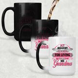 My Biggest Reason For Living Calls Me Grandma - 15 Oz Color Changing Mug