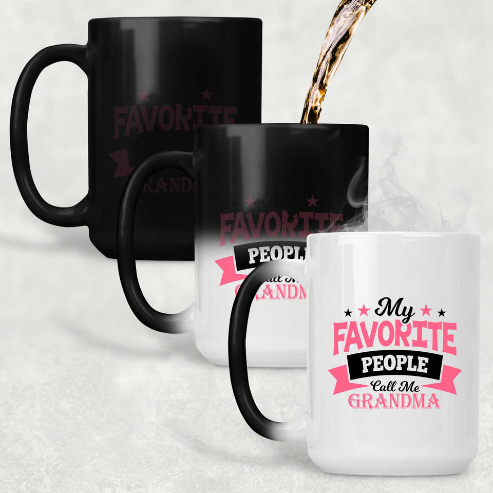 My Favorite People Call Me Grandma - 15 Oz Color Changing Mug