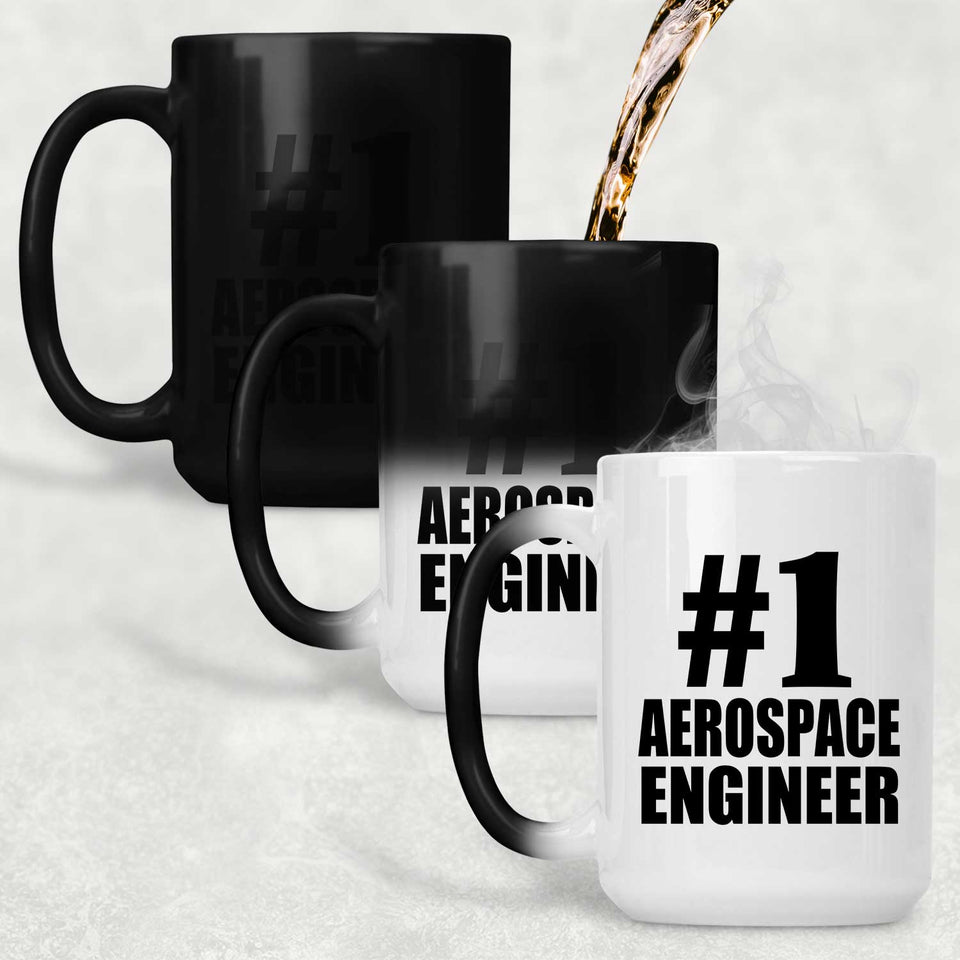 Number One #1 Aerospace Engineer - 15 Oz Color Changing Mug