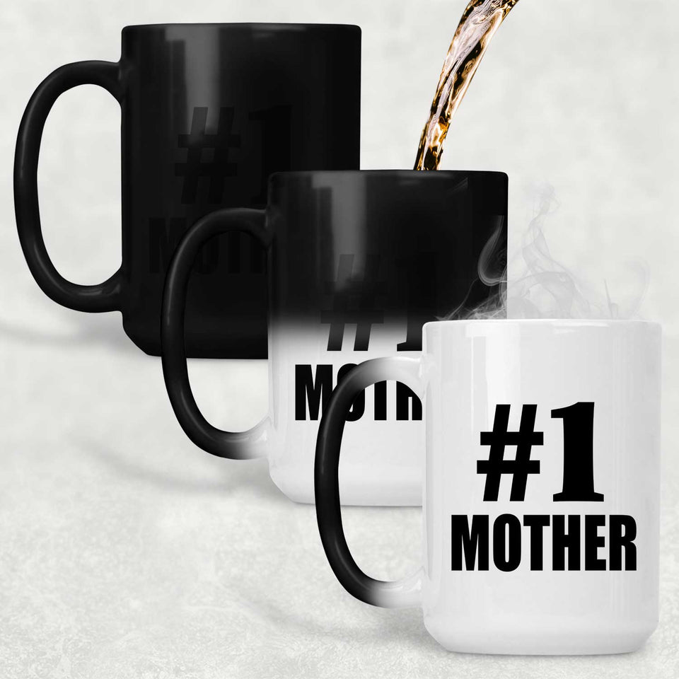 Number One #1 Mother - 15 Oz Color Changing Mug