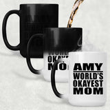 Amy World's Okayest Mom - 15 Oz Color Changing Mug