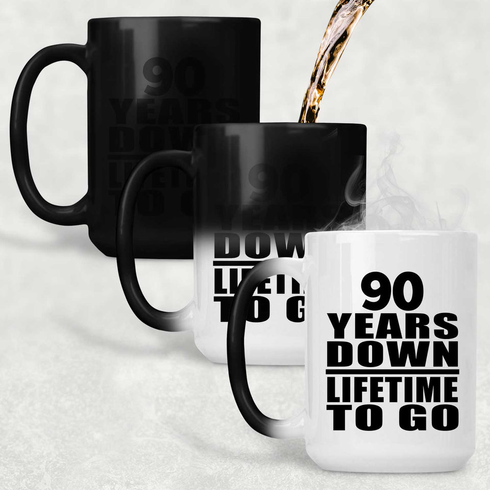 90th Anniversary 90 Years Down Lifetime To Go - 15 Oz Color Changing Mug