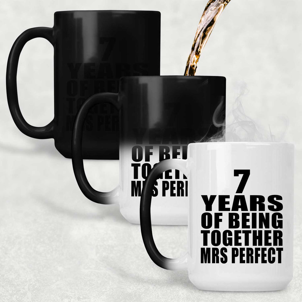 7th Anniversary 7 Years Of Being Mrs Perfect - 15 Oz Color Changing Mug