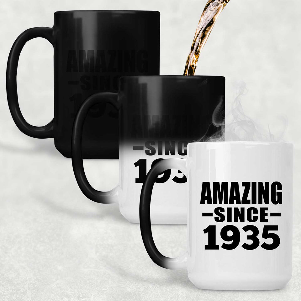 89th Birthday Amazing Since 1935 - 15 Oz Color Changing Mug
