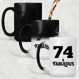 74th Birthday 74 & Fabulous - 15oz Color Changing Mug