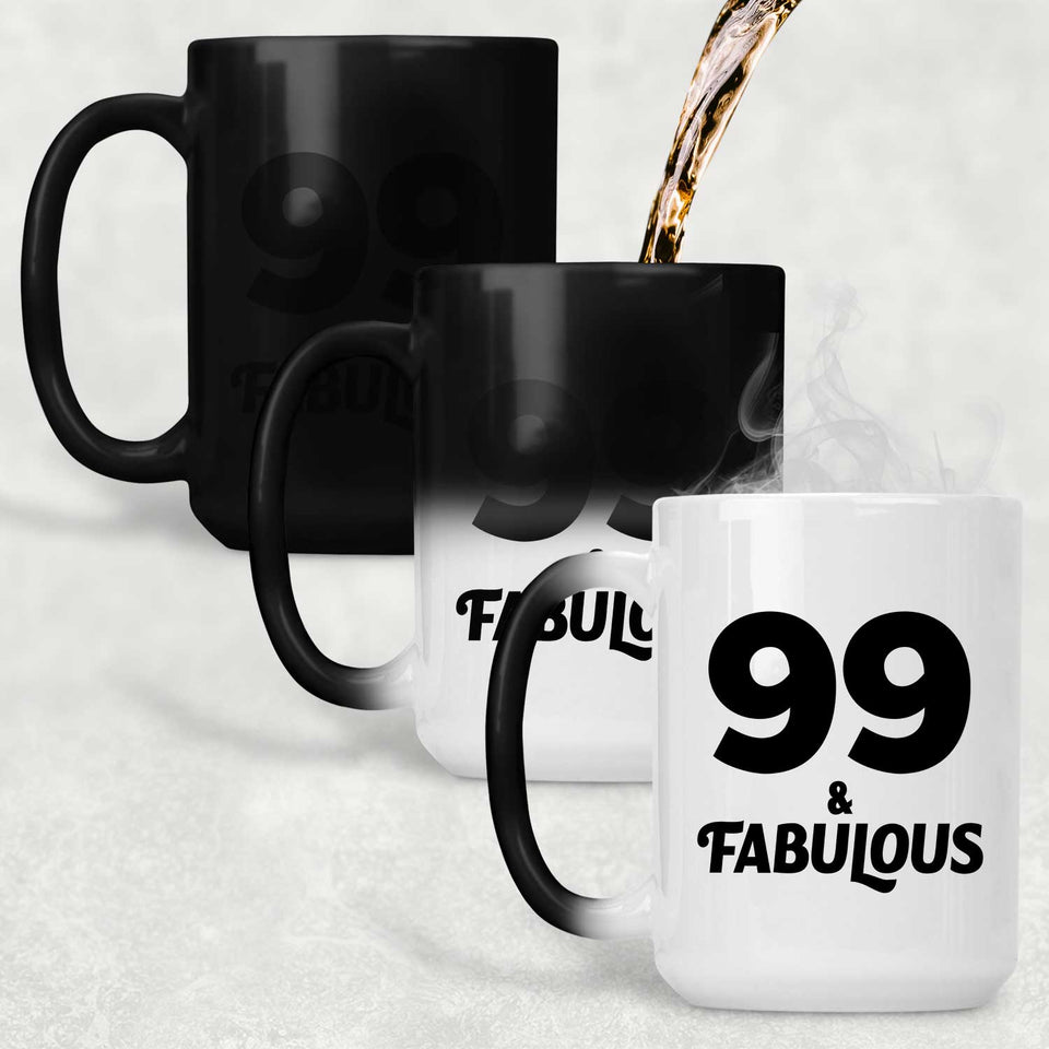 99th Birthday 99 & Fabulous - 15oz Color Changing Mug
