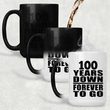 100th Anniversary 100 Years Down Forever to Go - 15oz Color Changing Mug