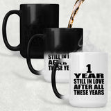 1st Anniversary 1 Year Still In Love After These Years - 15oz Color Changing Mug