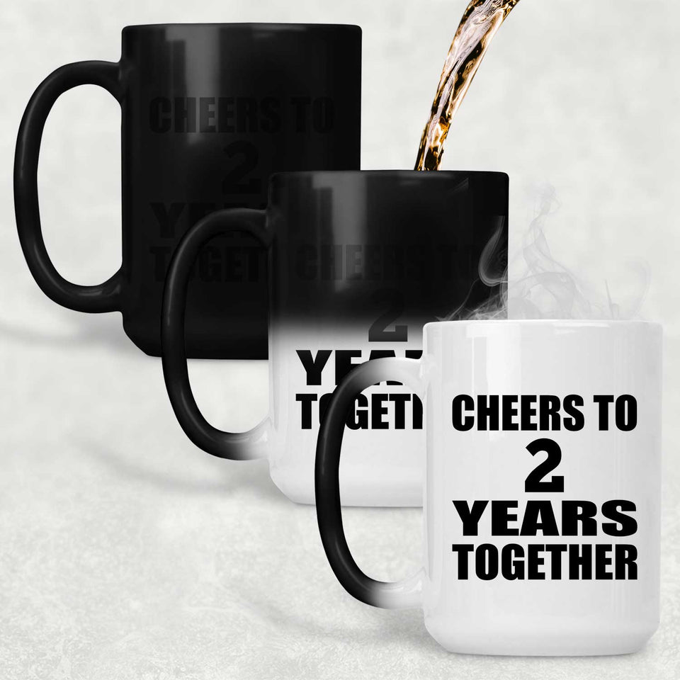 2nd Anniversary Cheers To 2 Years Together - 15oz Color Changing Mug