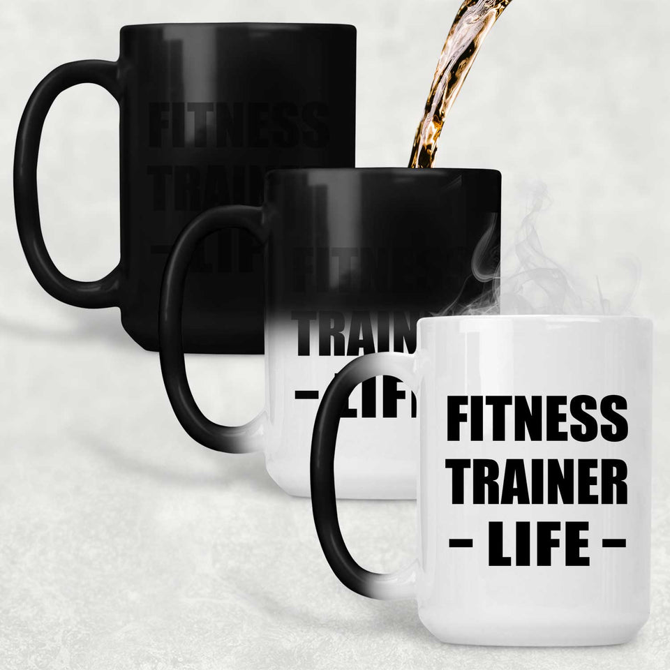 Fitness Trainer Life - 15oz Color Changing Mug