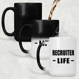 Recruiter Life - 15oz Color Changing Mug
