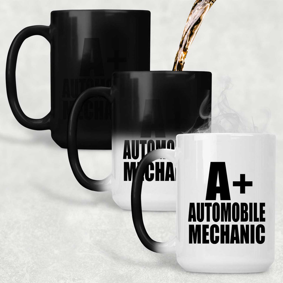 A+ Automobile Mechanic - 15oz Color Changing Mug
