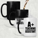 A+ Teaching Assistant - 15oz Color Changing Mug