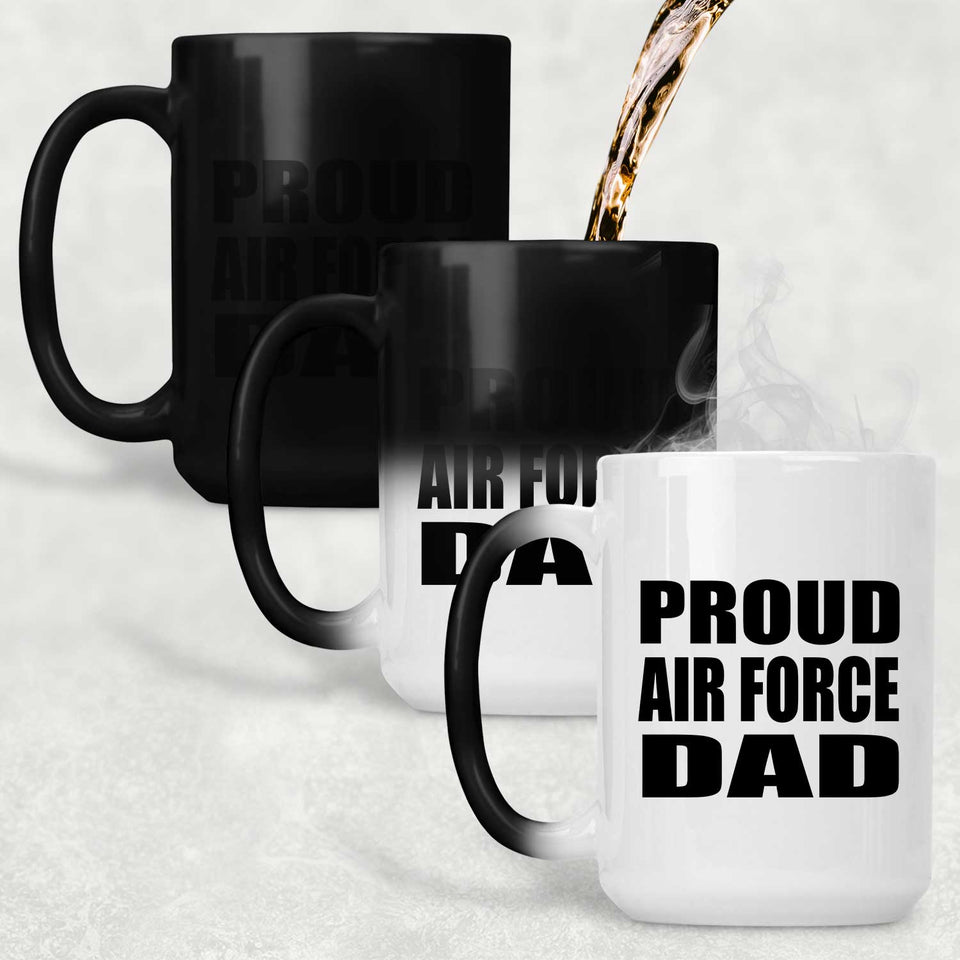 Proud Air Force Dad - 15oz Color Changing Mug