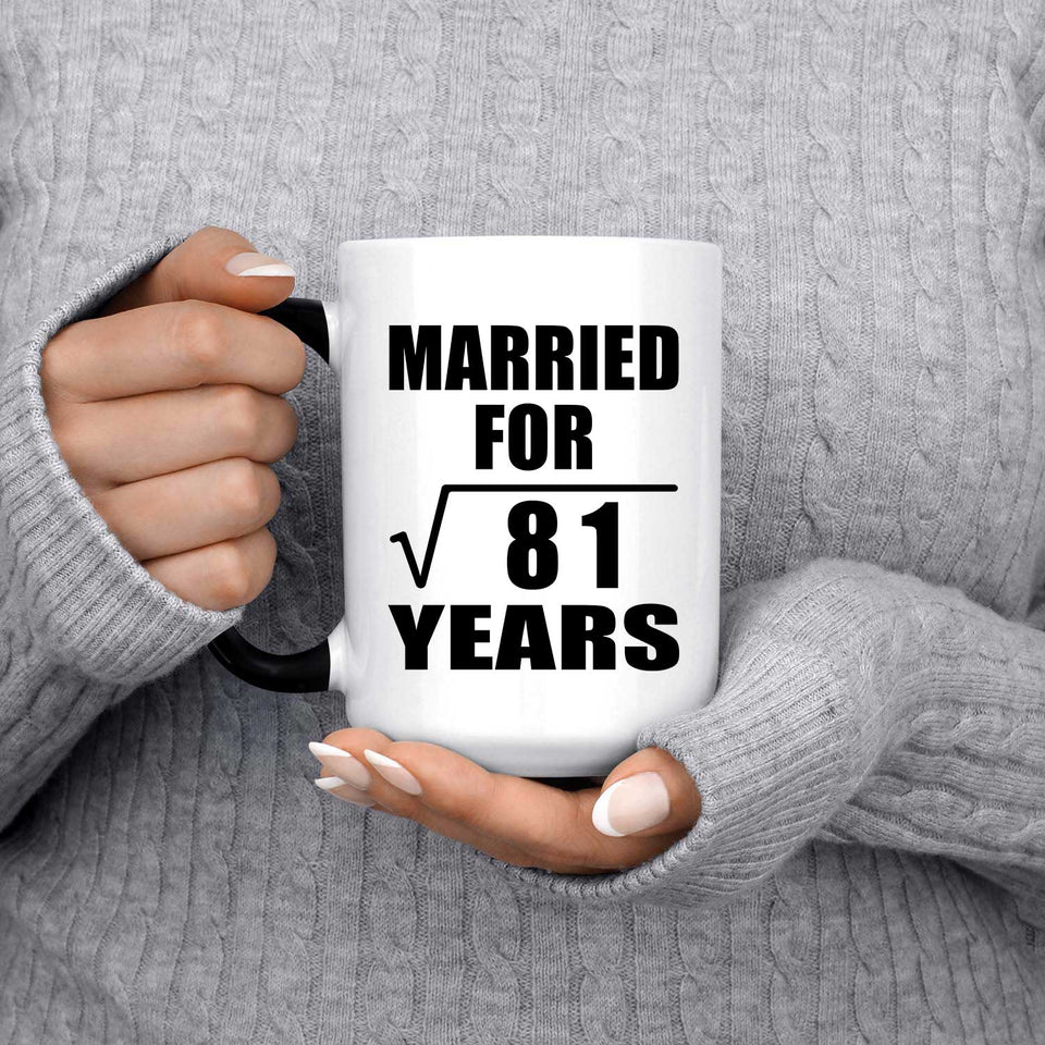 9th Anniversary Married For Square Root of 81 Years - 15oz Color Changing Mug