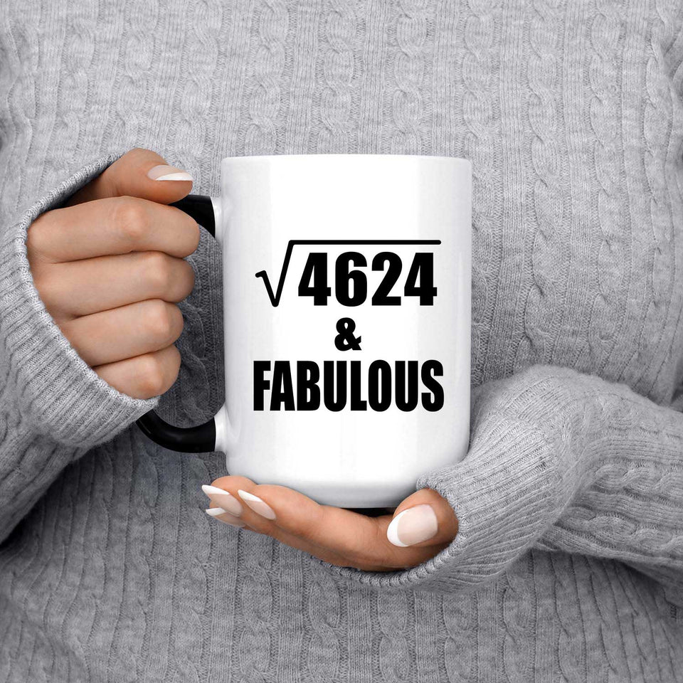 68th Birthday Square Root of 4624 & Fabulous - 15oz Color Changing Mug