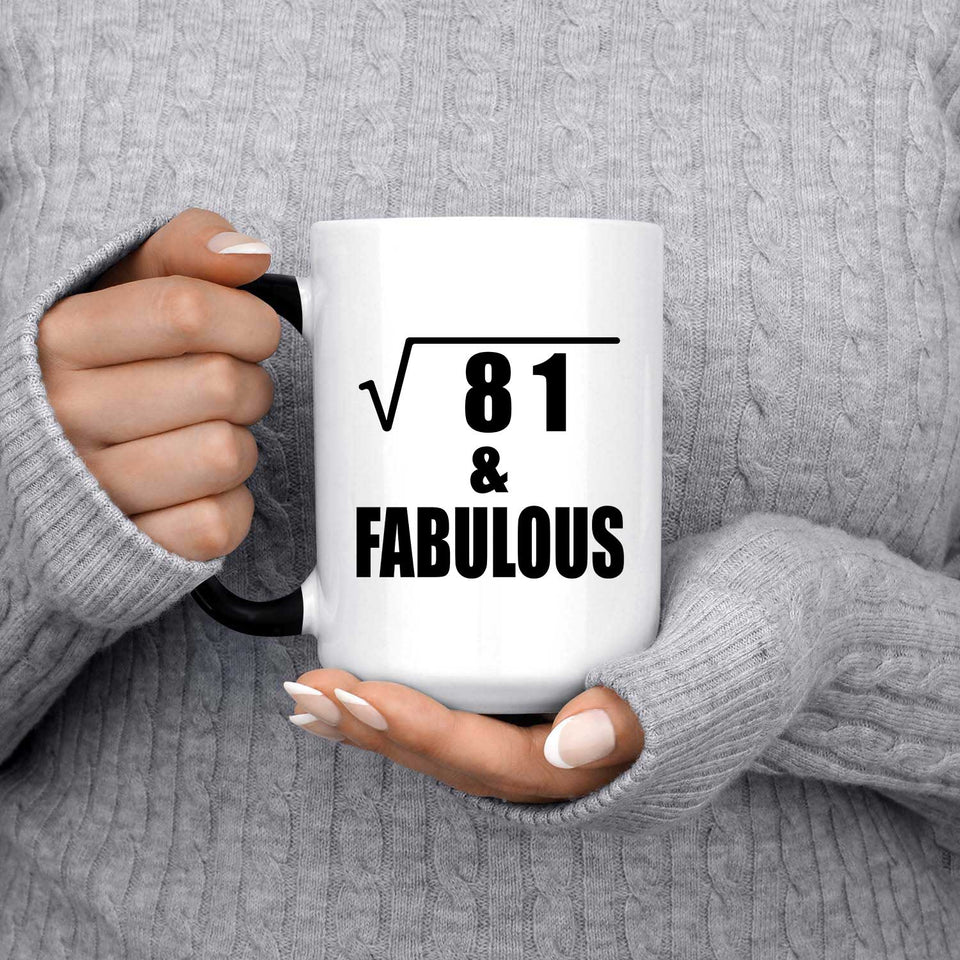 9th Birthday Square Root of 81 & Fabulous - 15oz Color Changing Mug