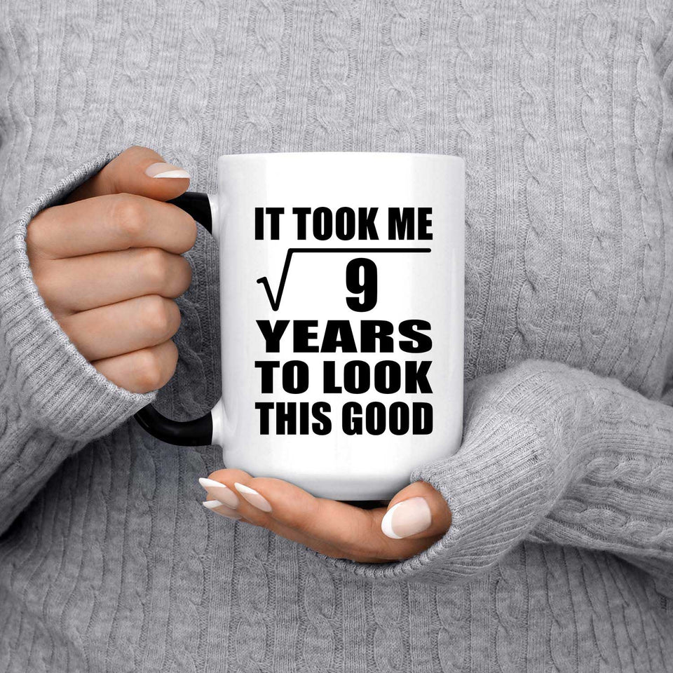 3rd Birthday Took Square Root of 9 Years To Look Good - 15oz Color Changing Mug