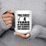 2nd Birthday Square Root of 4 Years of Childhood - 15oz Color Changing Mug