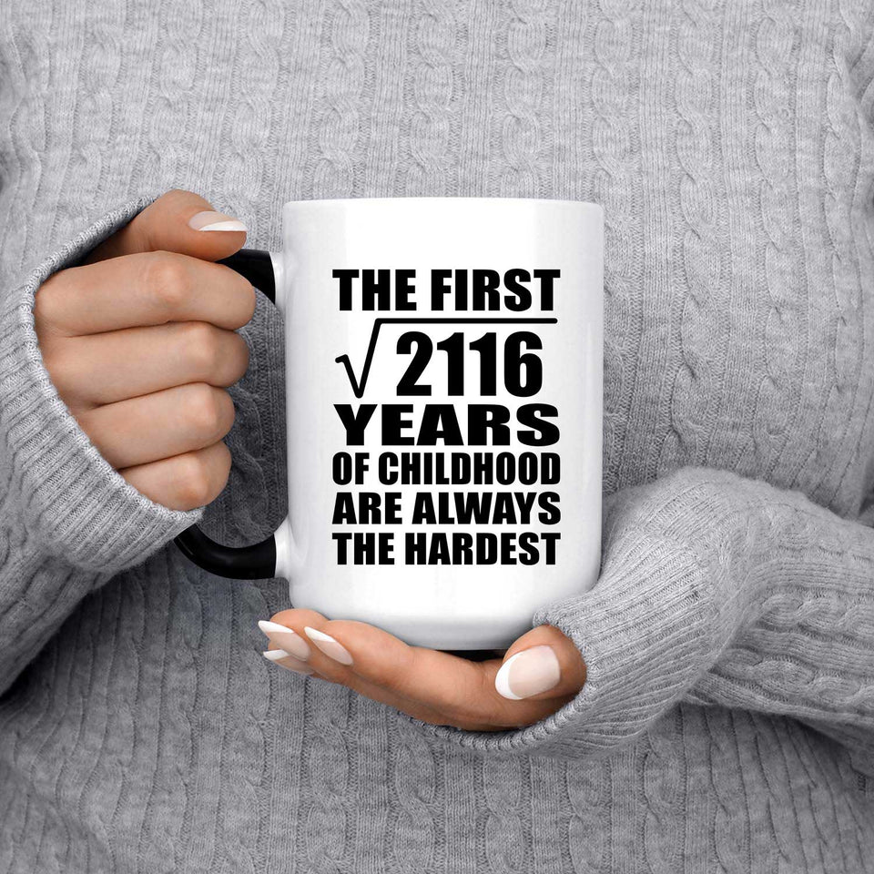 46th Birthday Square Root of 2116 Years of Childhood - 15oz Color Changing Mug