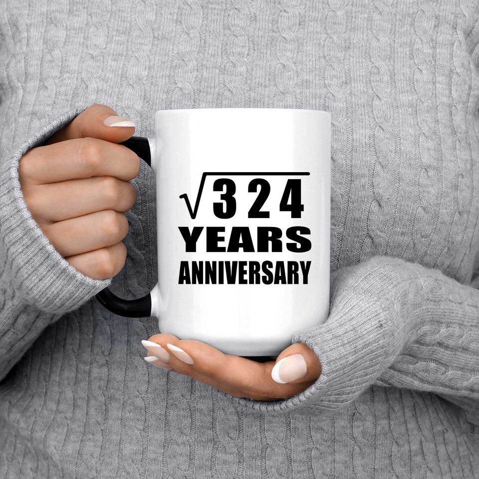 18th Anniversary Square Root of 324 Years Anniversary - 15oz Color Changing Mug